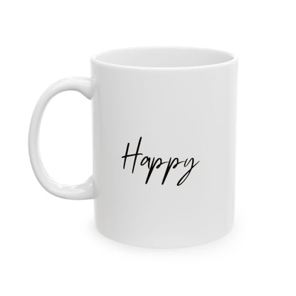 Happy Ceramic Mug, (11oz, 15oz)