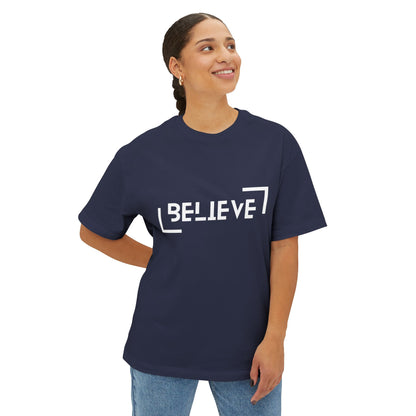 Believe Unisex Oversized Boxy Tee