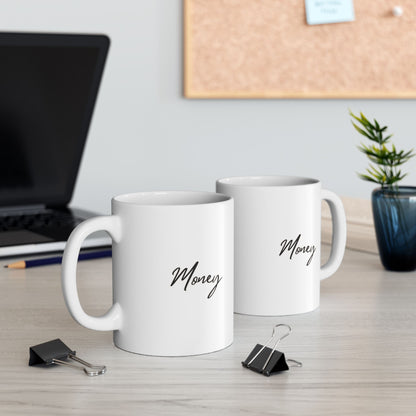 Money Ceramic Mug, (11oz, 15oz)