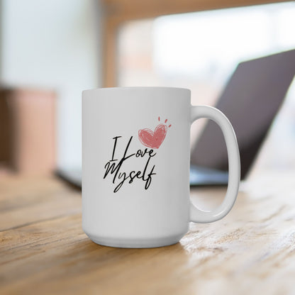 I Love Myself Ceramic Mug, (11oz, 15oz)