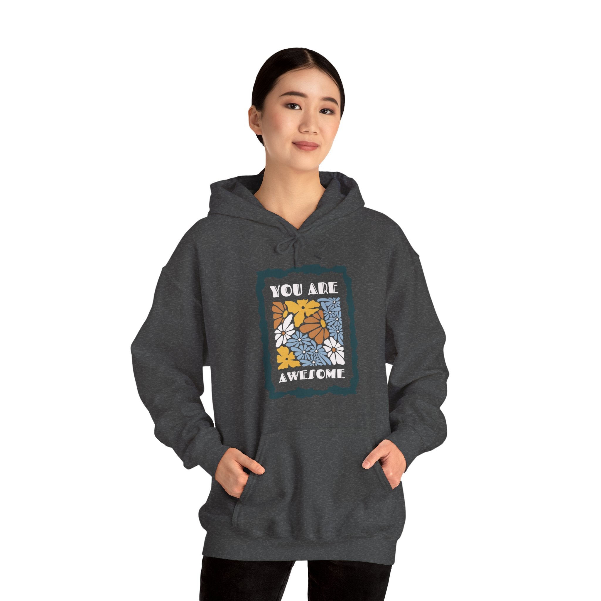 You Are Awesome Unisex Heavy Blend™ Hooded Sweatshirt