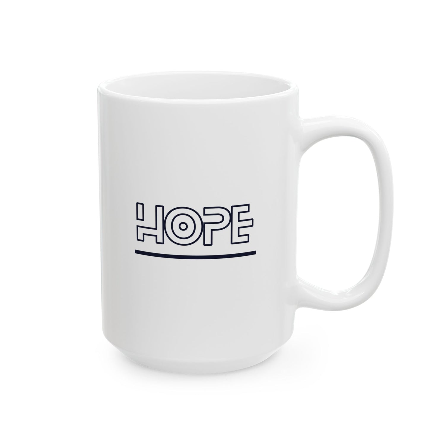 Hope Ceramic Mug, (11oz, 15oz)