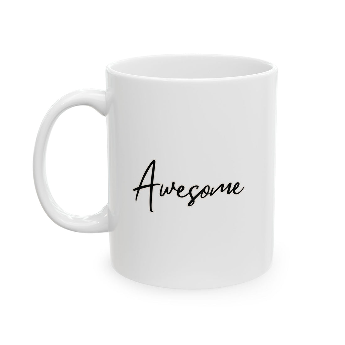 Awesome Ceramic Mug, (11oz, 15oz)