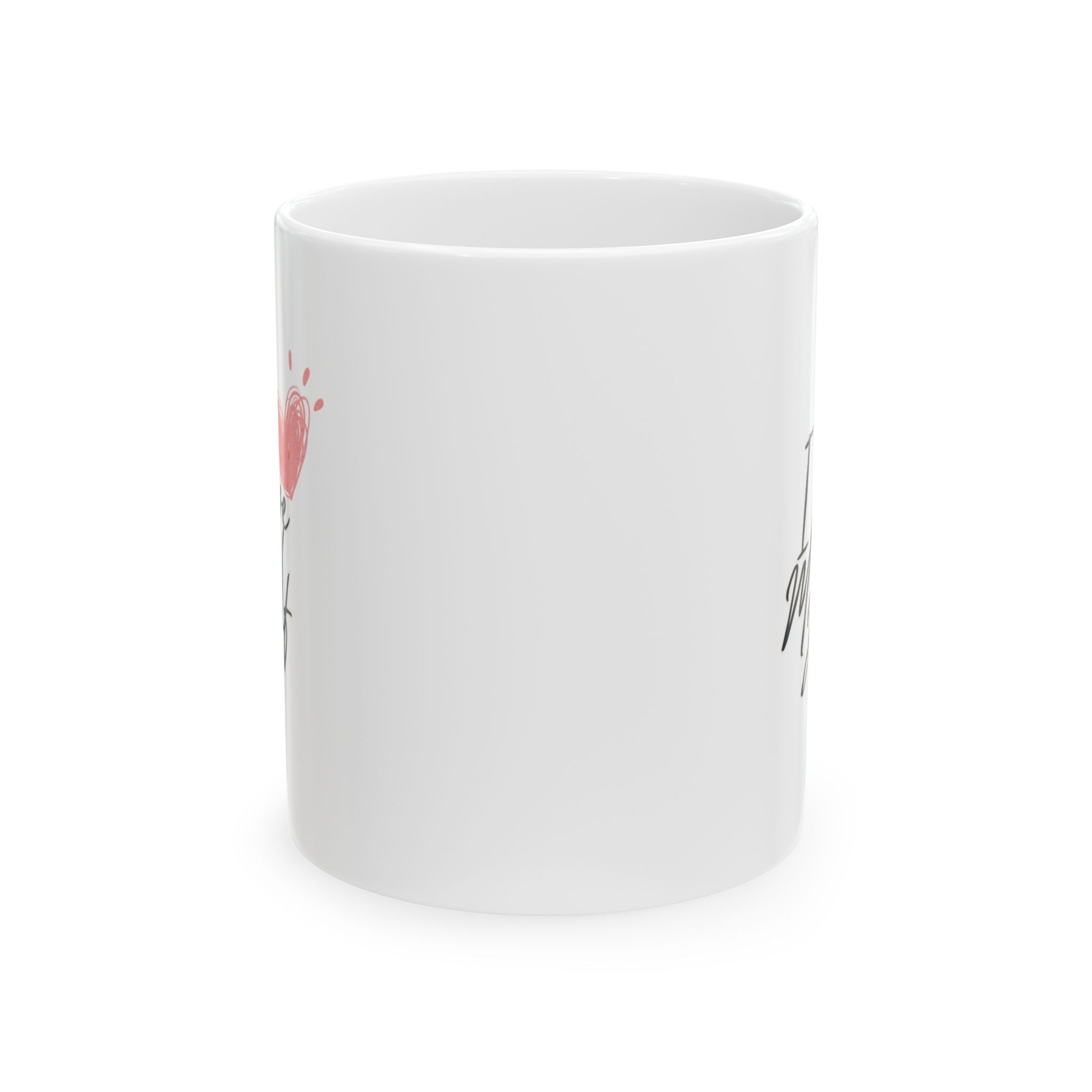 I Love Myself Ceramic Mug, (11oz, 15oz)