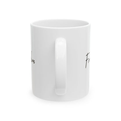 Freedom Ceramic Mug, (11oz, 15oz)