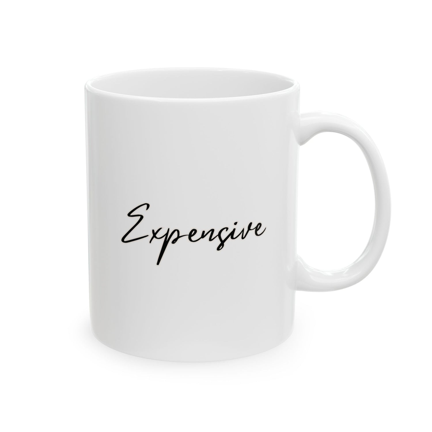 Expensive Ceramic Mug, (11oz, 15oz)