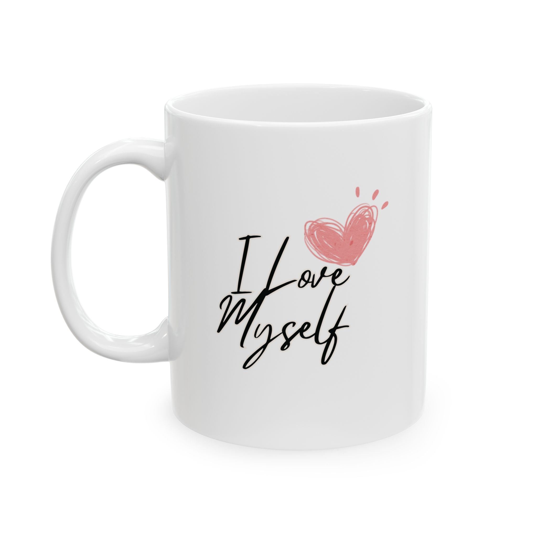 I Love Myself Ceramic Mug, (11oz, 15oz)