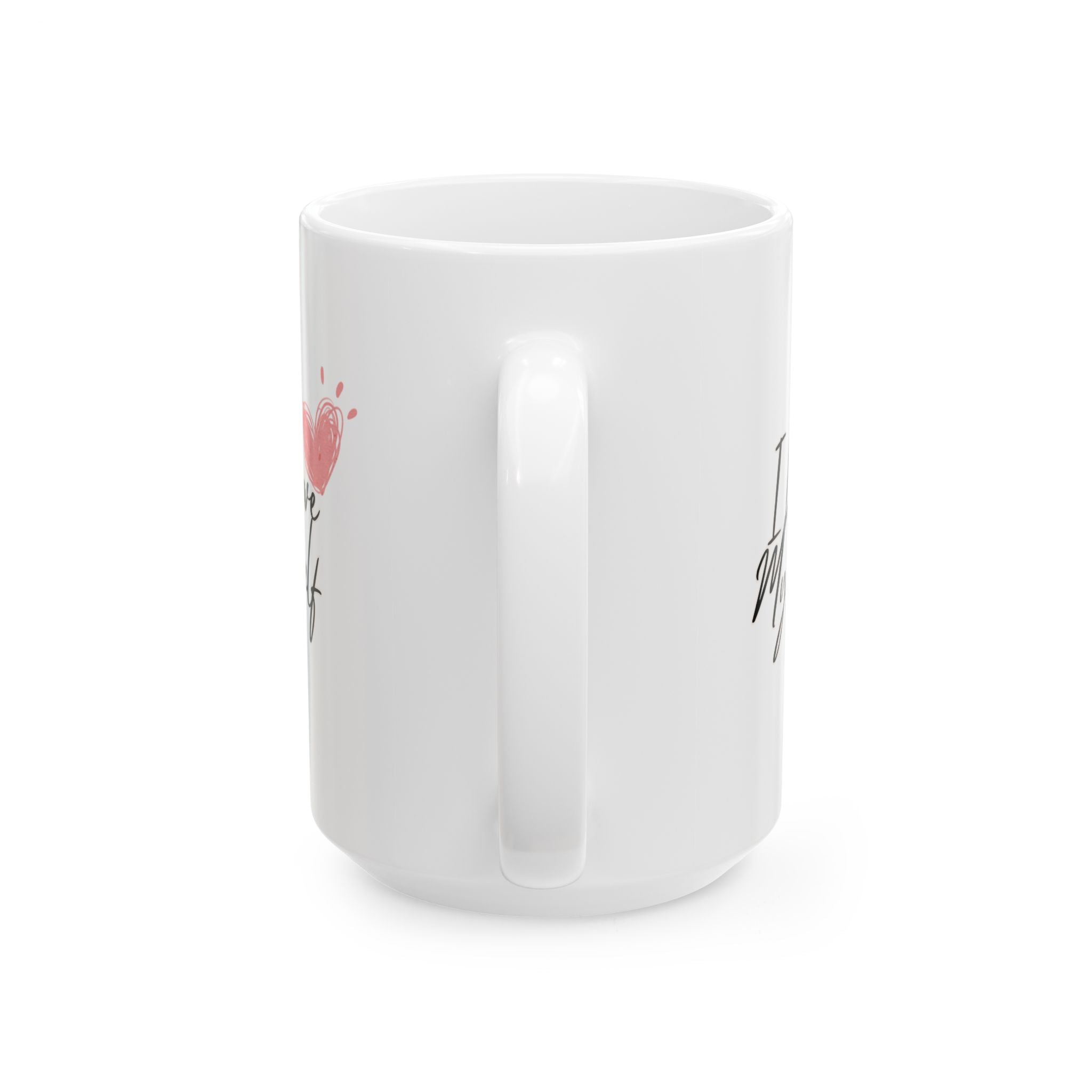 I Love Myself Ceramic Mug, (11oz, 15oz)