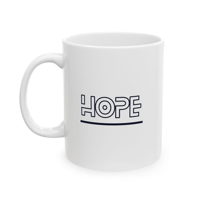 Hope Ceramic Mug, (11oz, 15oz)