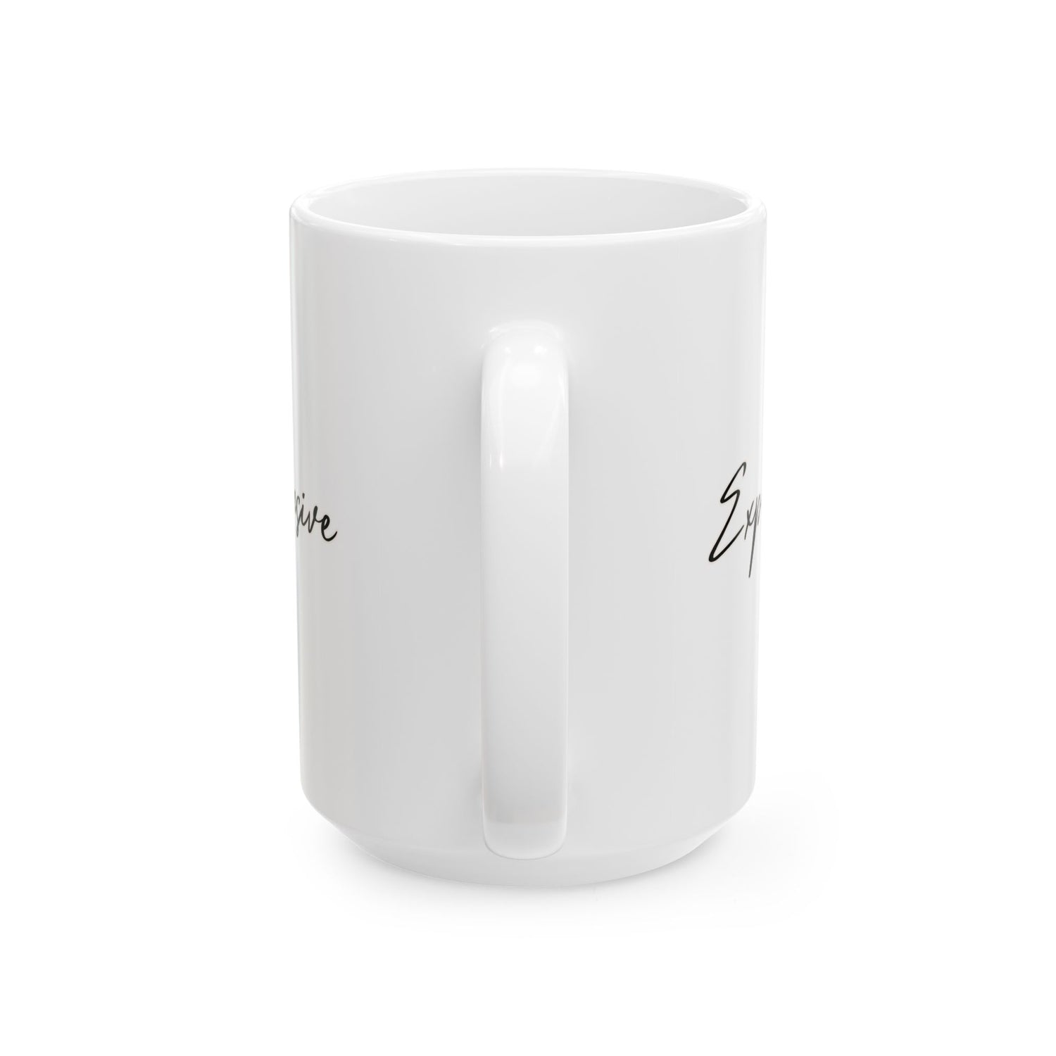 Expensive Ceramic Mug, (11oz, 15oz)