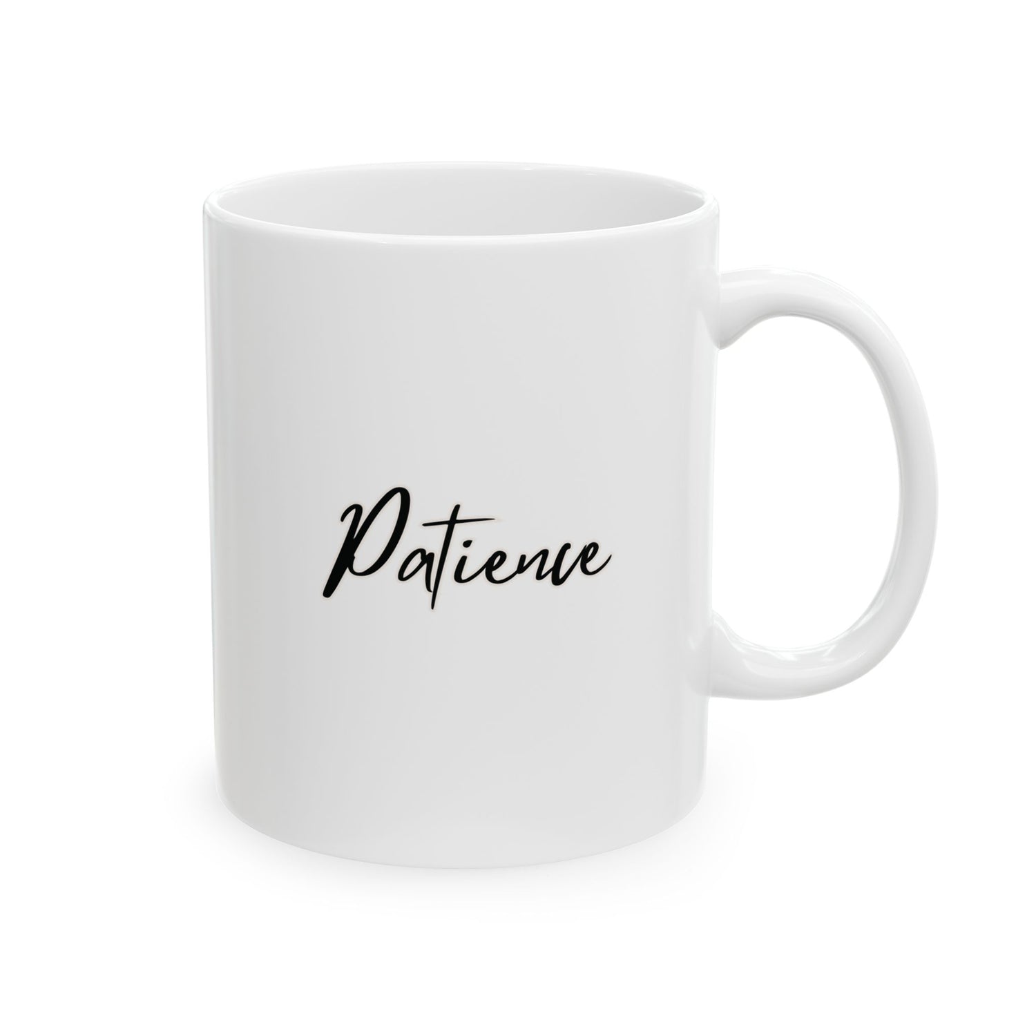 Patience Ceramic Mug, (11oz, 15oz)