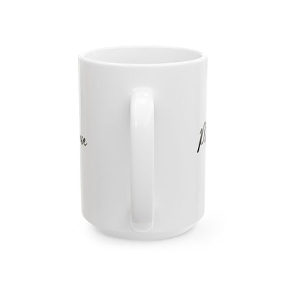 Patience Ceramic Mug, (11oz, 15oz)