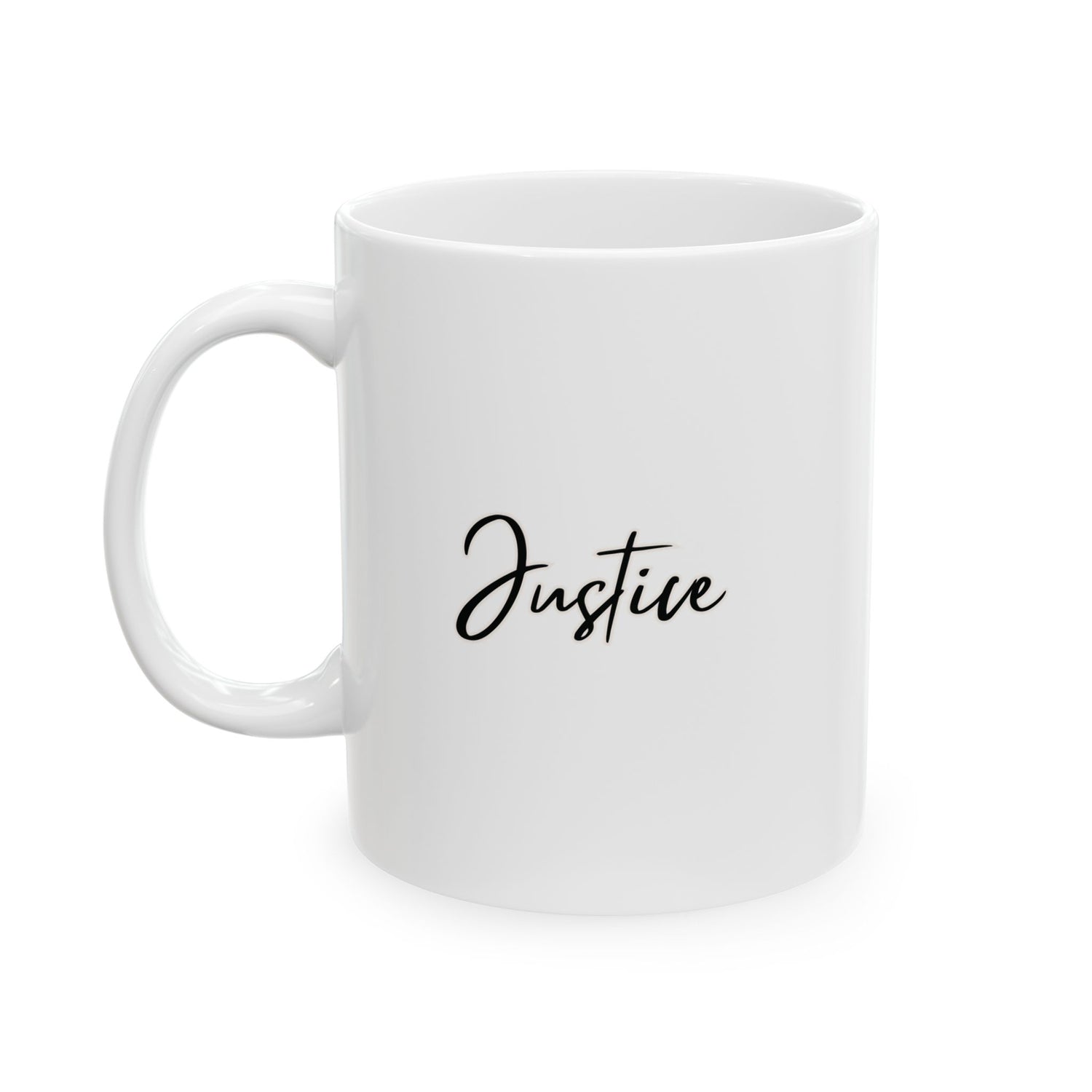 Justice Ceramic Mug, (11oz, 15oz)