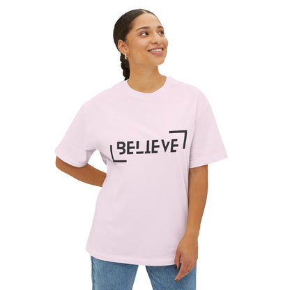 Believe Unisex Oversized Boxy Tee