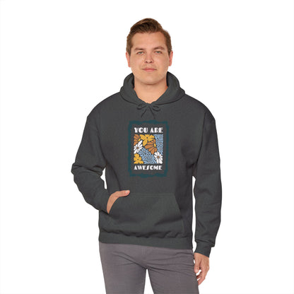 You Are Awesome Unisex Heavy Blend™ Hooded Sweatshirt