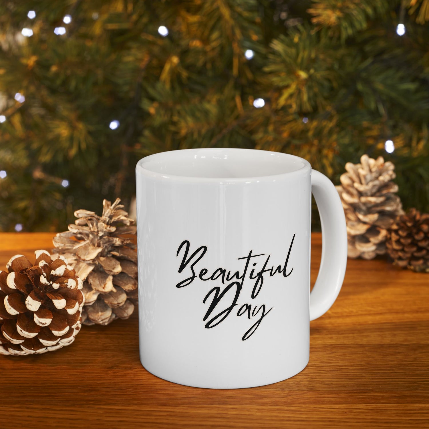 Beautiful Day Ceramic Mug, (11oz, 15oz)