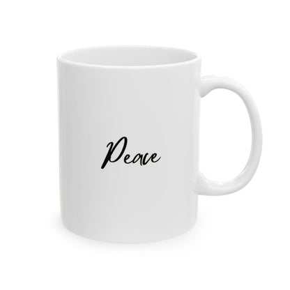 Peace Ceramic Mug, (11oz, 15oz)